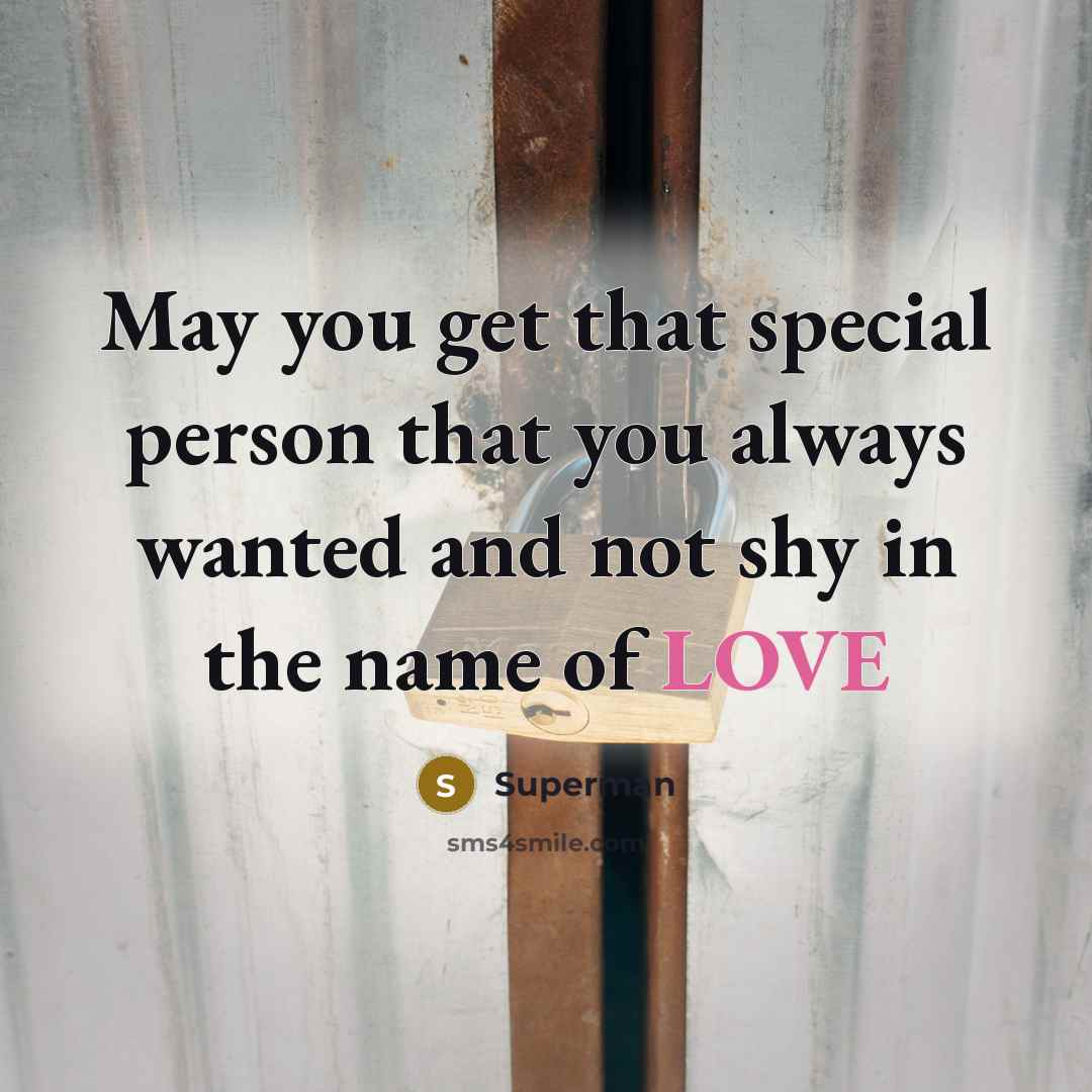 “May you get that special person that you always wanted…” quote by Superman