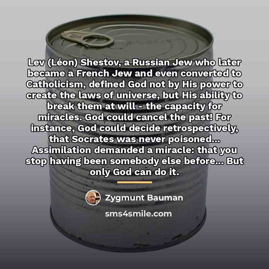 “Lev (Léon) Shestov, a Russian Jew who later became a…” quote by Zygmunt Bauman