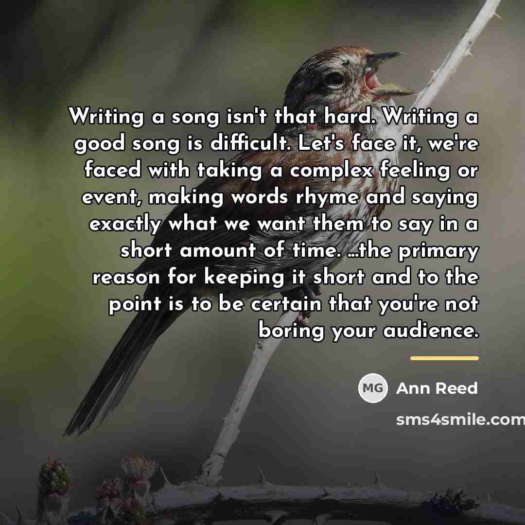 “Writing a song isn't that hard. Writing a good song…” quote by Ann Reed