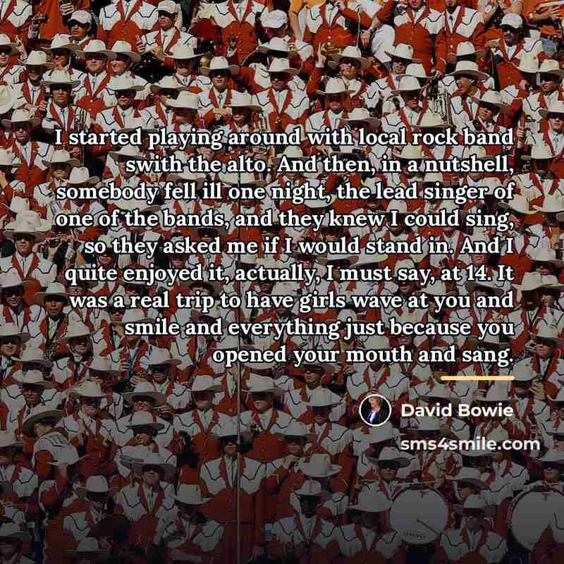 “I started playing around with local rock band swith the…” quote by David Bowie