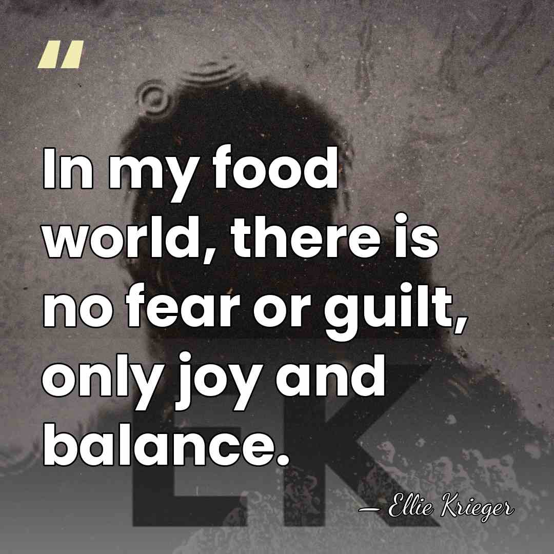 In my food world, there is no fear or guilt, only joy&hellip; - Ellie Krieger