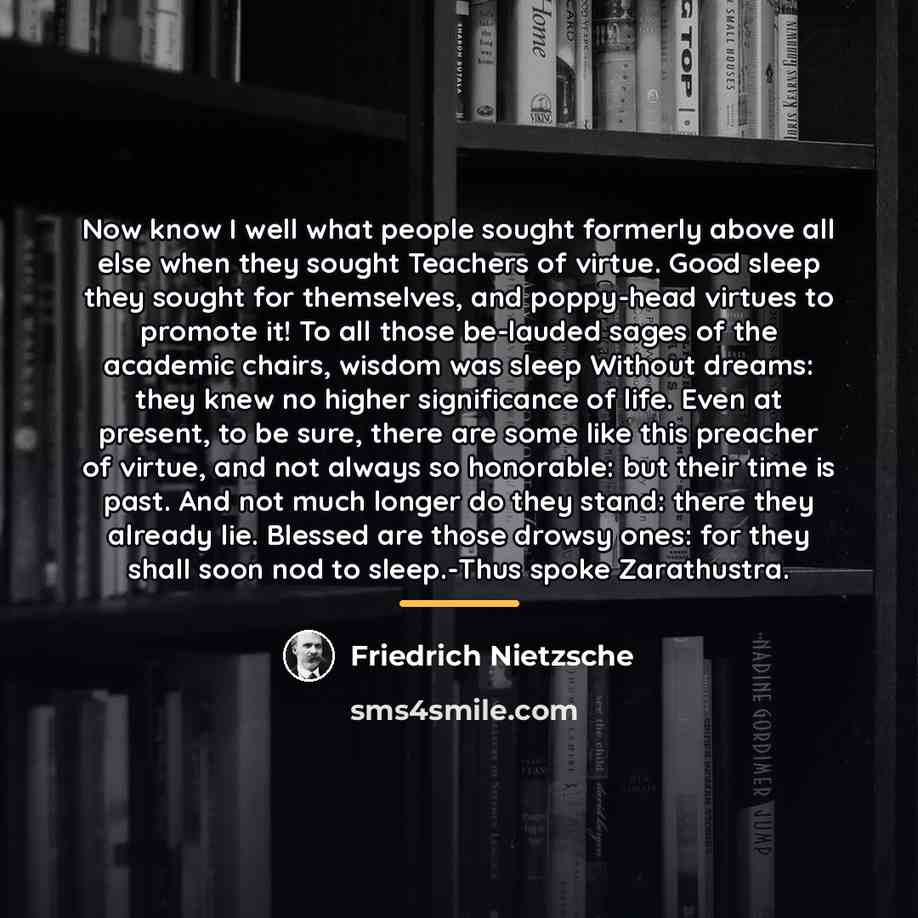 “Now know I well what people sought formerly above all…” quote by Friedrich Nietzsche