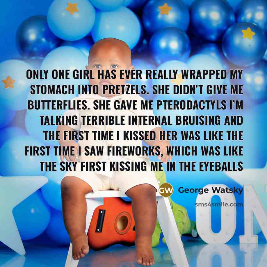 “Only one girl has ever really wrapped my stomach into…” quote by George Watsky