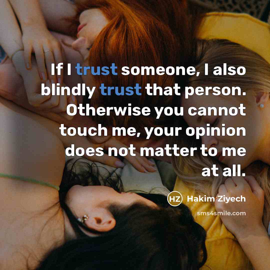 “If I trust someone, I also blindly trust that person.…” quote by Hakim Ziyech