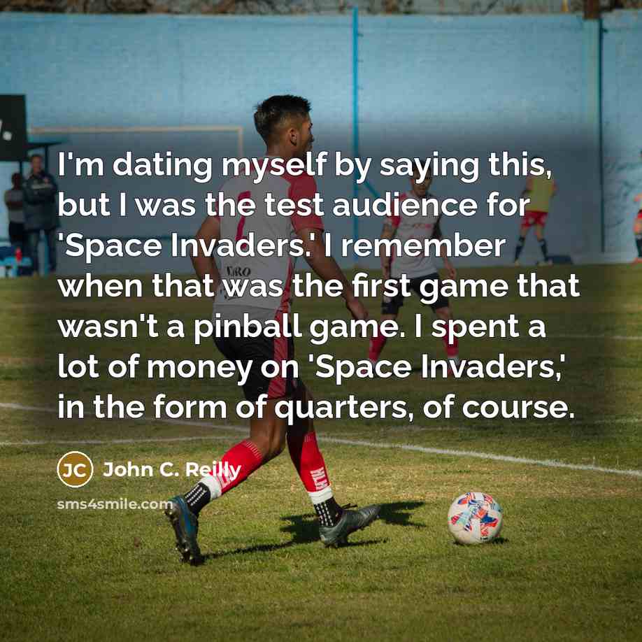 “I'm dating myself by saying this, but I was the…” quote by John C. Reilly