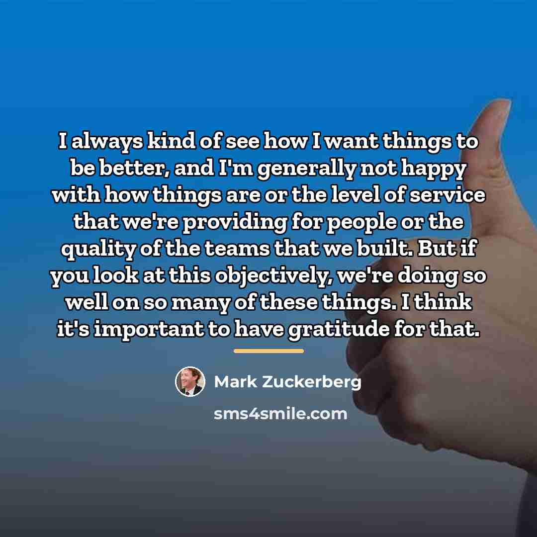 “I always kind of see how I want things to…” quote by Mark Zuckerberg