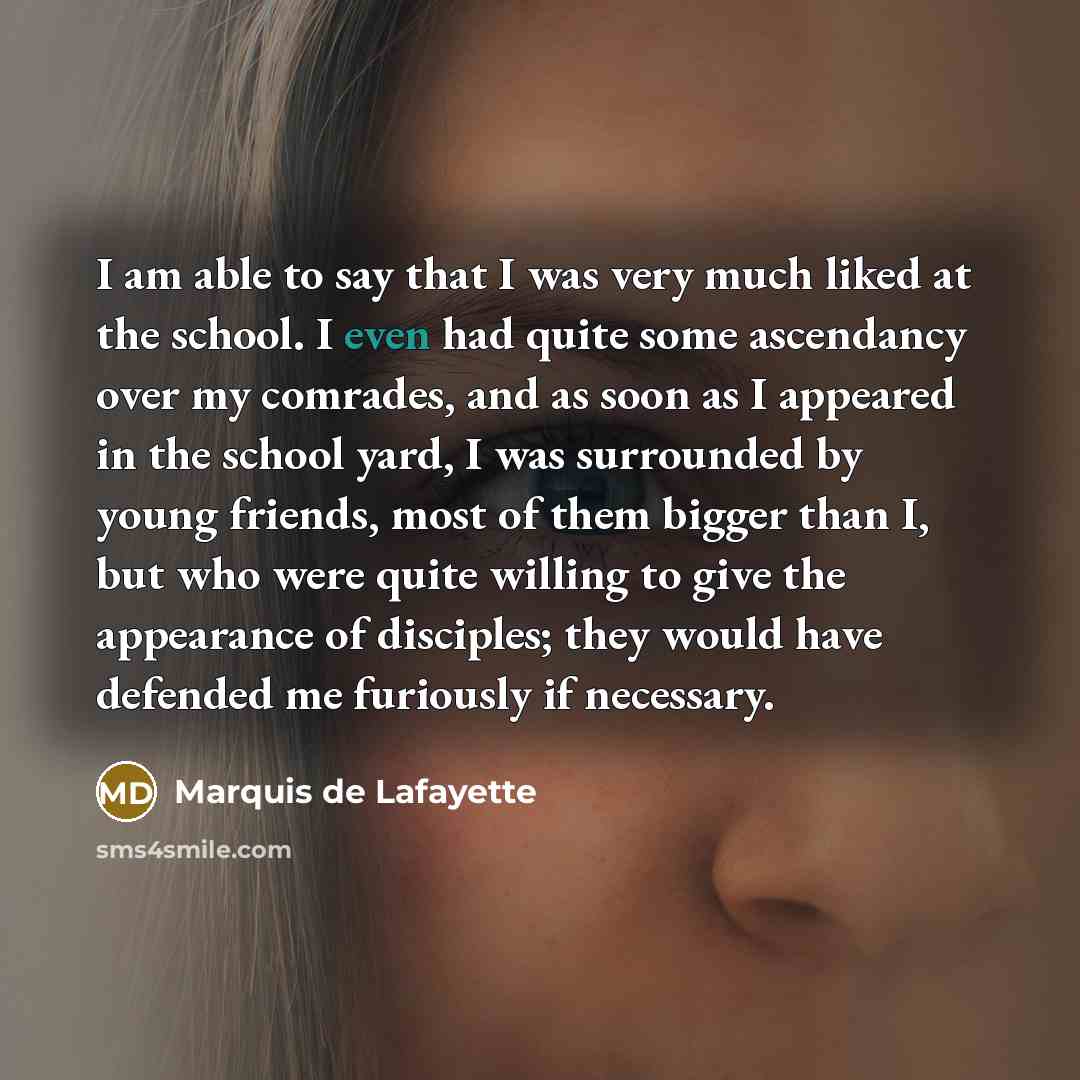 “I am able to say that I was very much…” quote by Marquis de Lafayette