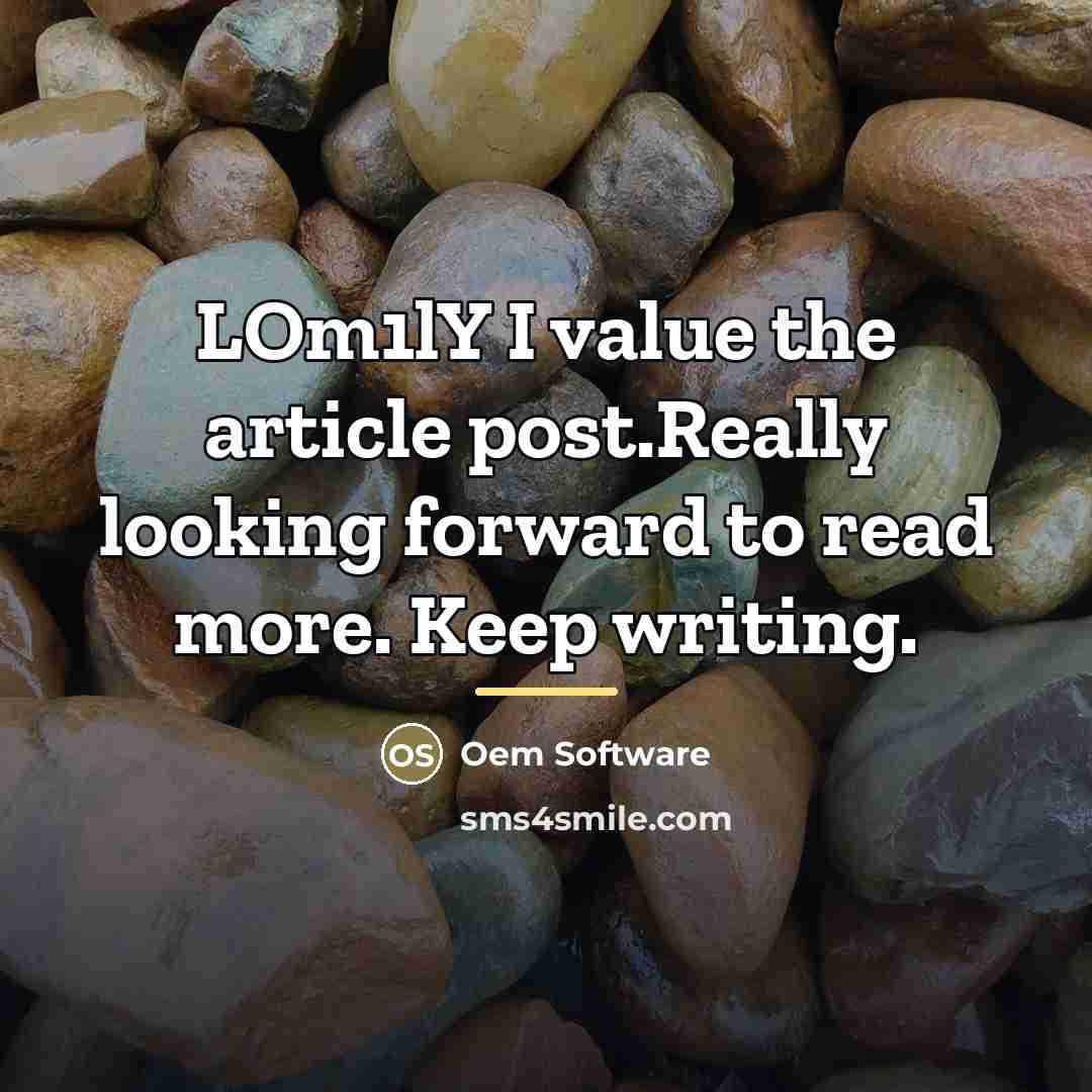 “LOm1lY I value the article post.Really looking forward to read…” quote by Oem Software