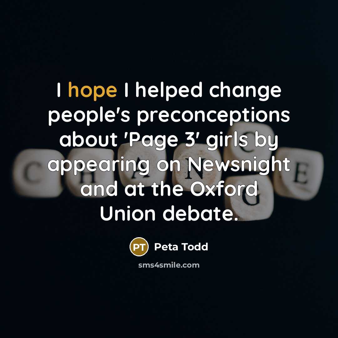 “I hope I helped change people's preconceptions about 'Page 3'…” quote by Peta Todd