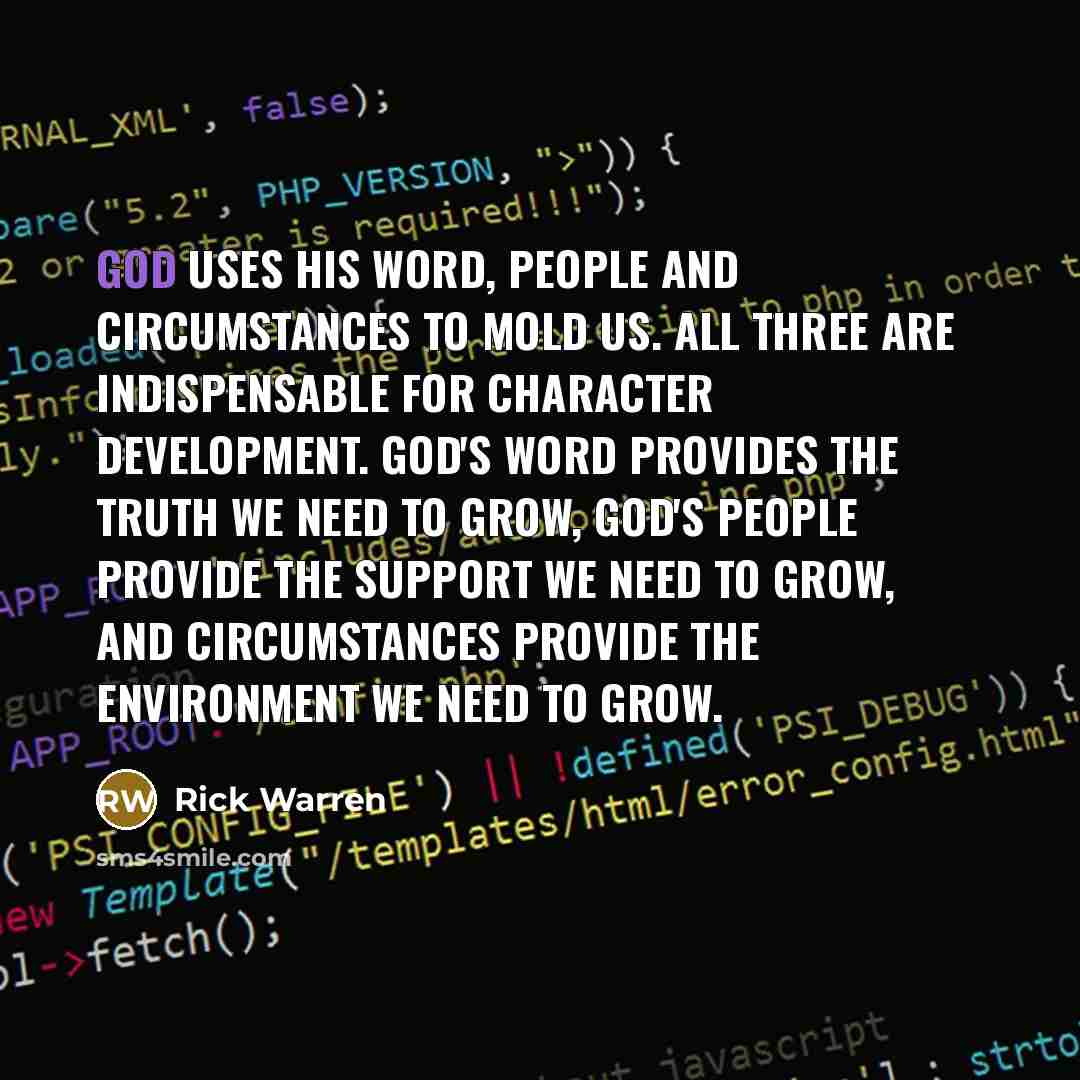“God uses his Word, people and circumstances to mold us.…” quote by Rick Warren