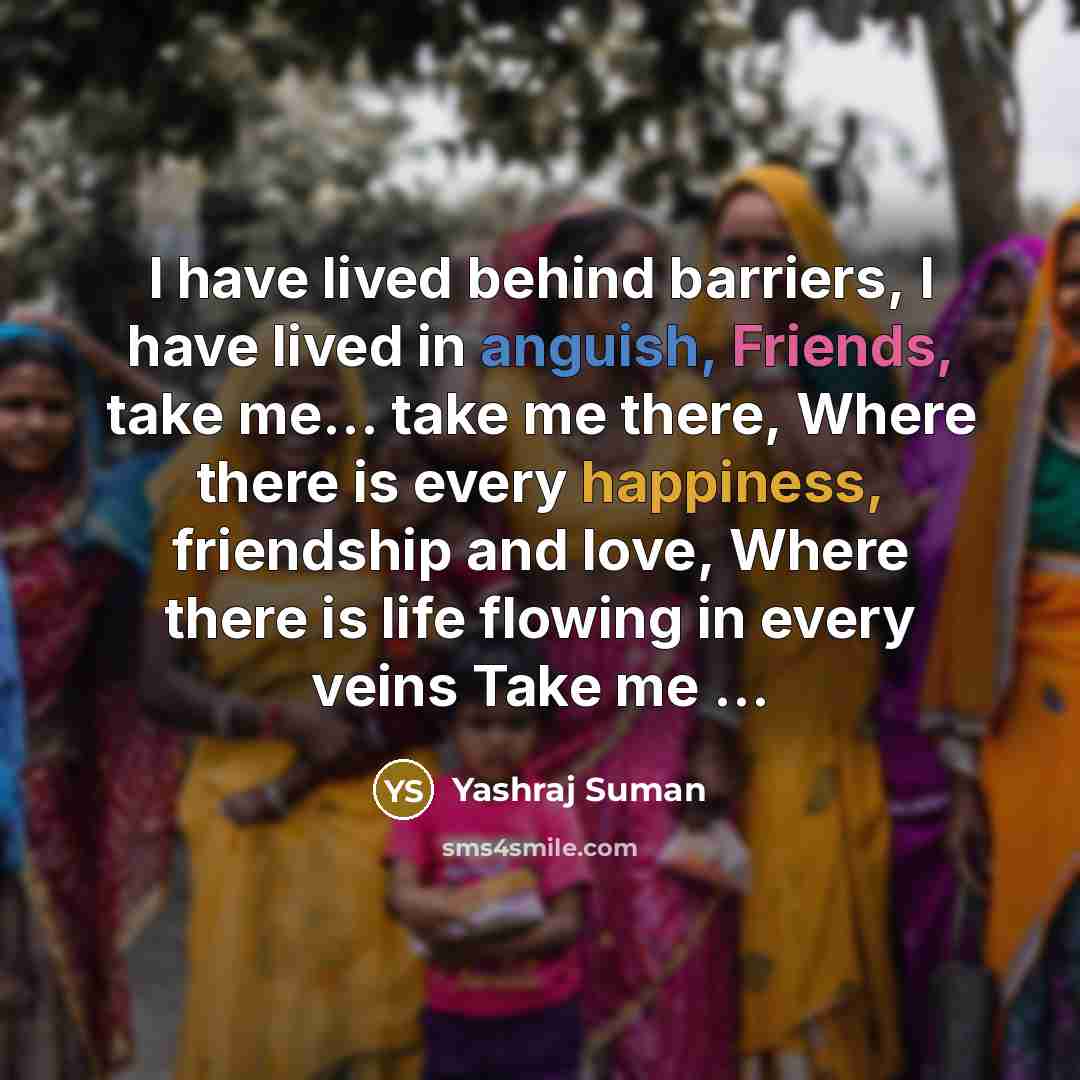 “I have lived behind barriers, I have lived in anguish,…” quote by Yashraj Suman
