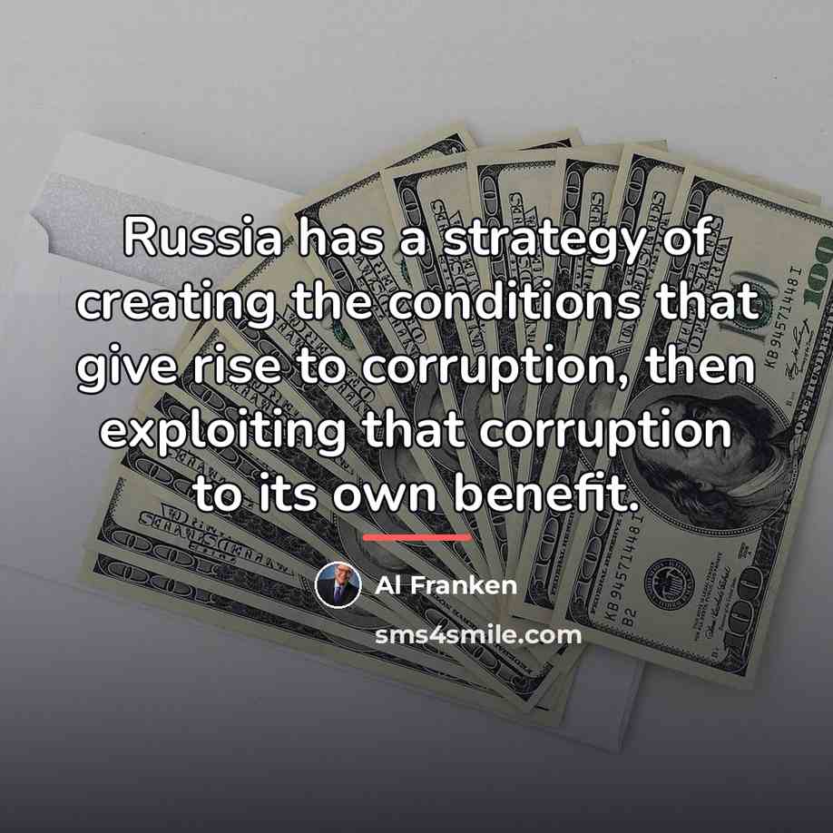 “Russia has a strategy of creating the conditions that give…” quote by Al Franken