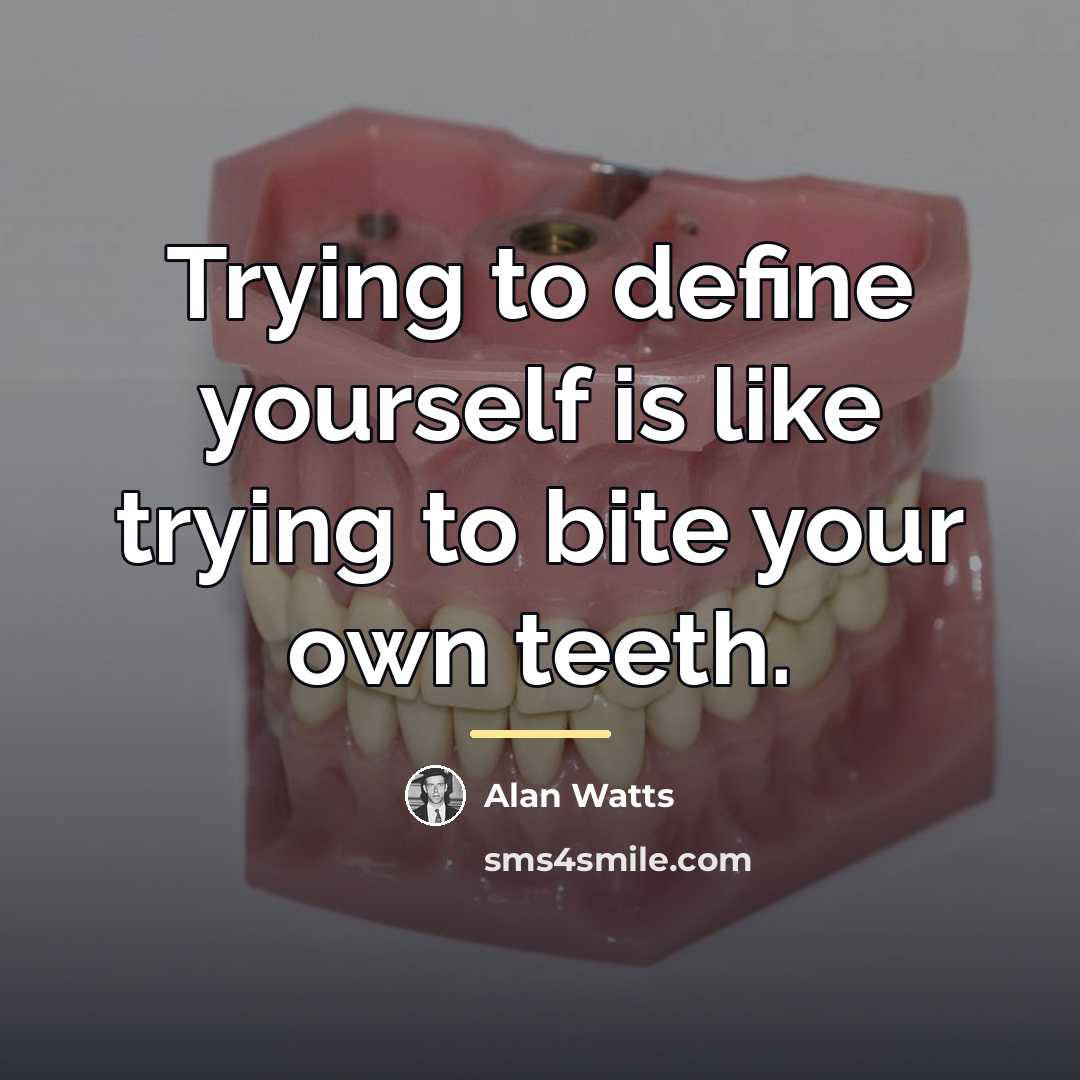 “Trying to define yourself is like trying to bite your…” quote by Alan Watts