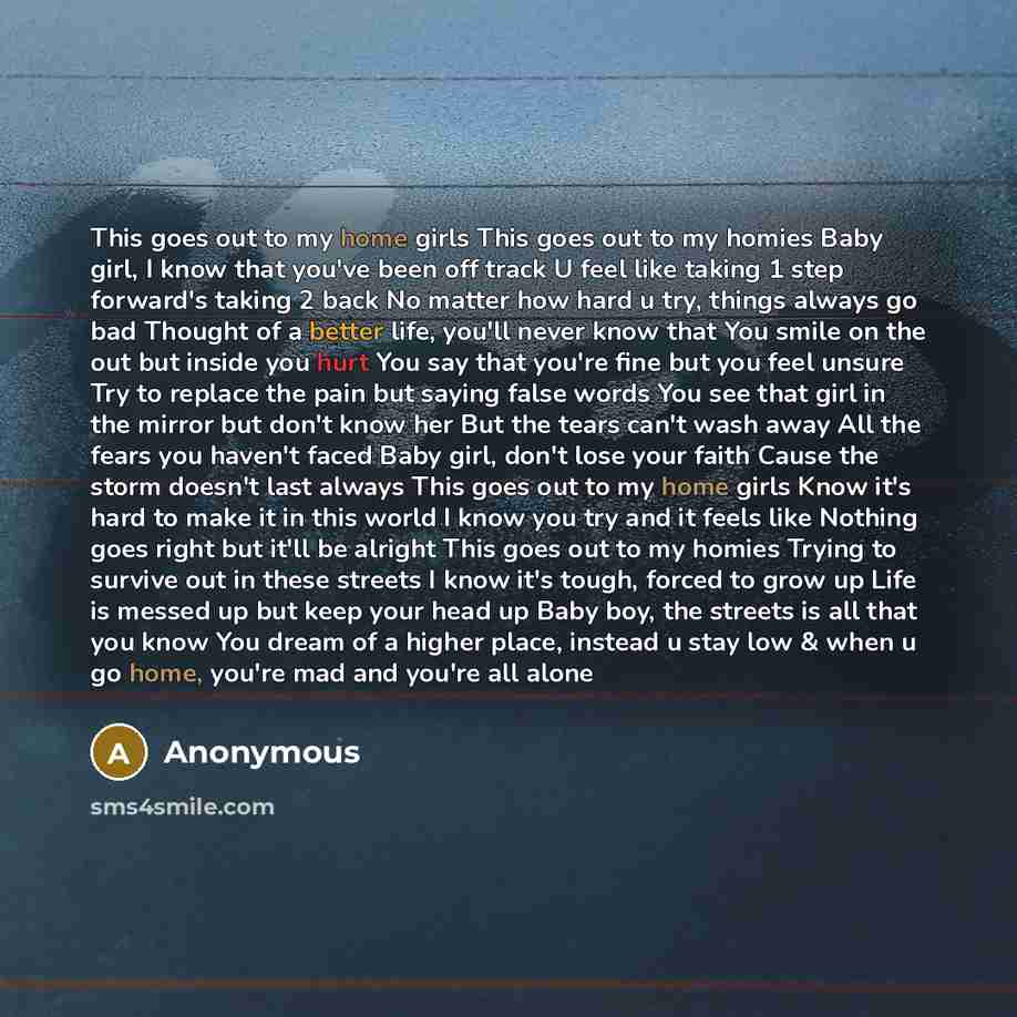 “This goes out to my home girls This goes out…” quote by Anonymous