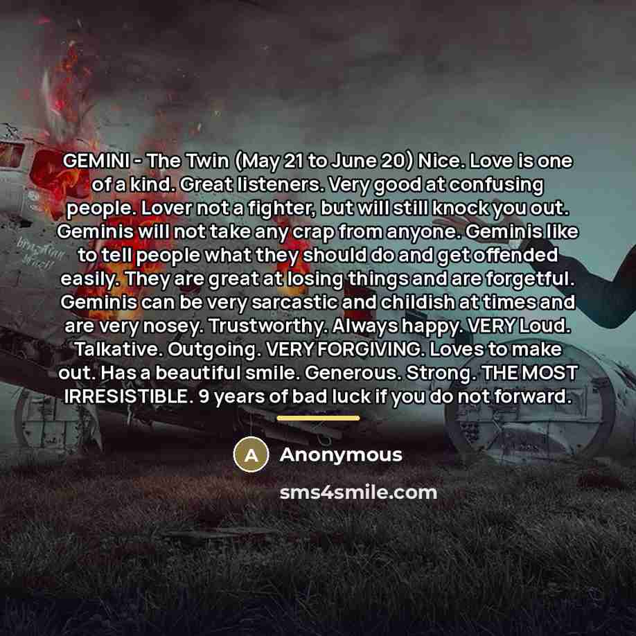 “GEMINI - The Twin (May 21 to June 20) Nice.…” quote by Anonymous