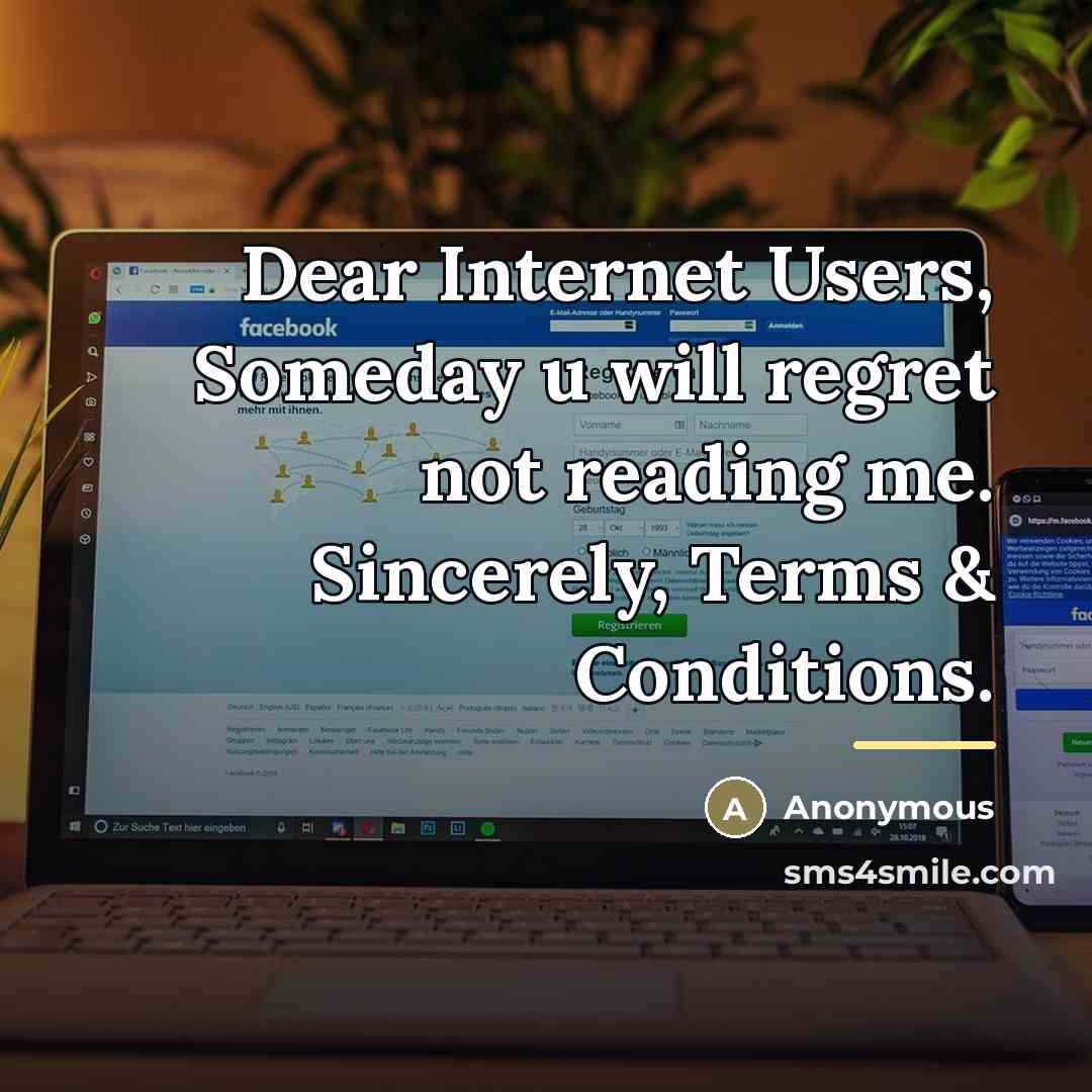 “Dear Internet Users, Someday u will regret not reading me.…” quote by Anonymous