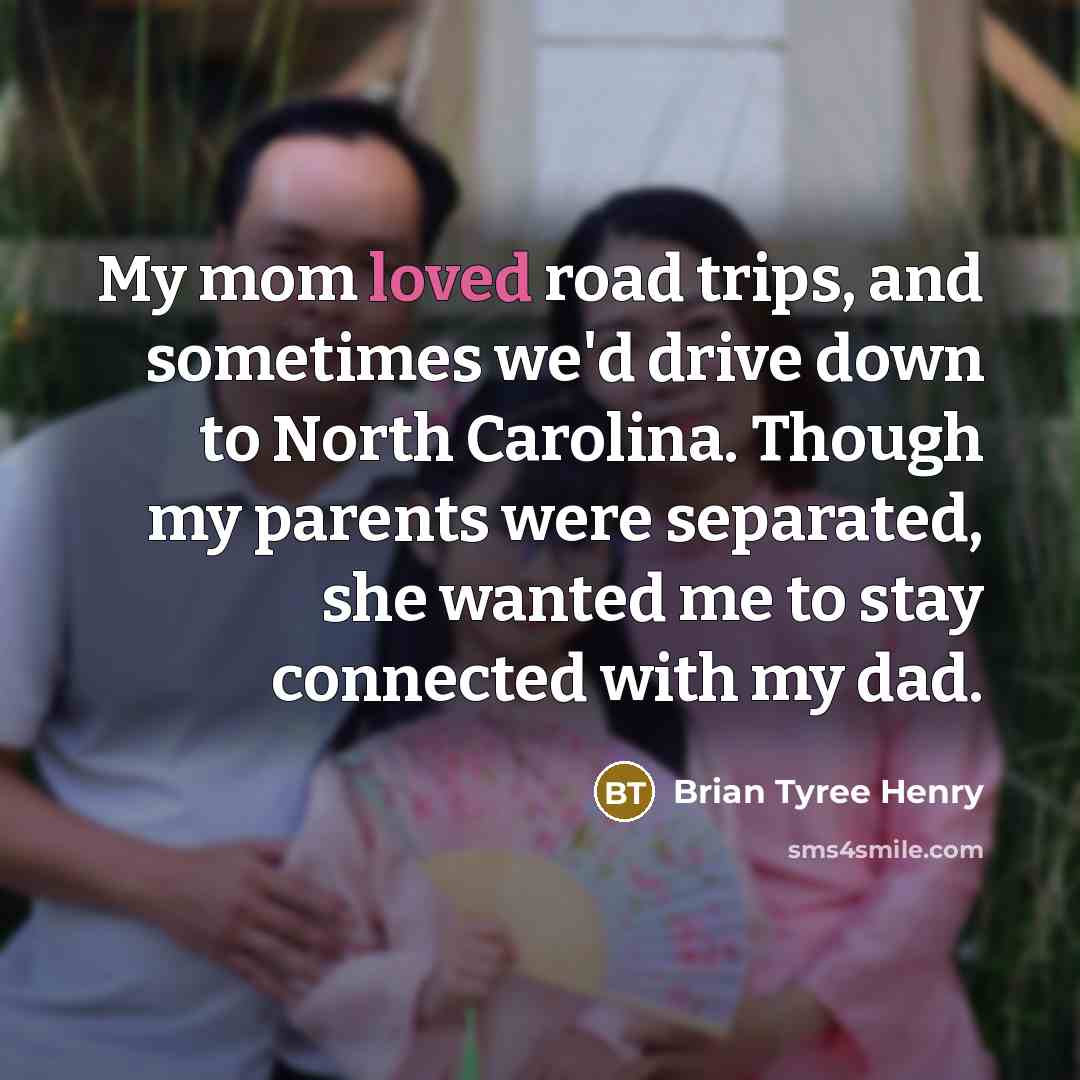 “My mom loved road trips, and sometimes we'd drive down…” quote by Brian Tyree Henry