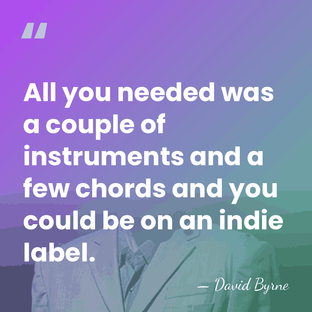 All you needed was a couple of instruments and a few chords&hellip; - David Byrne