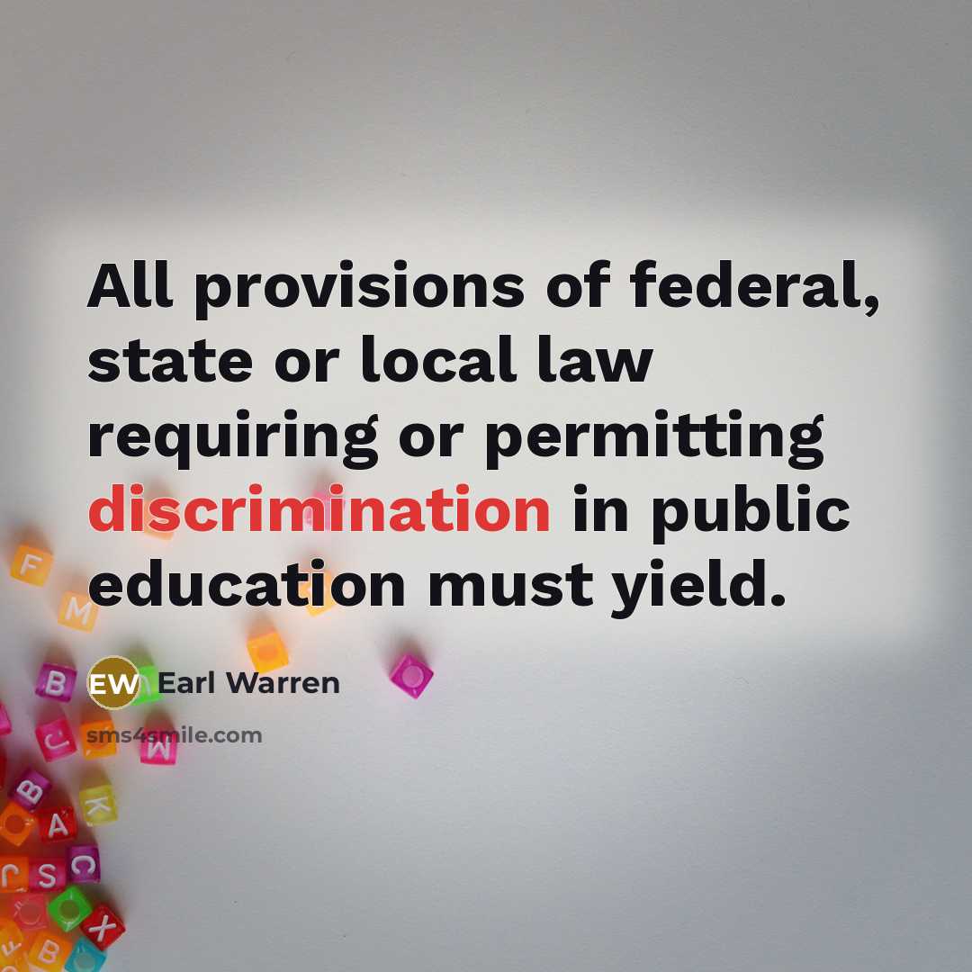 “All provisions of federal, state or local law requiring or…” quote by Earl Warren