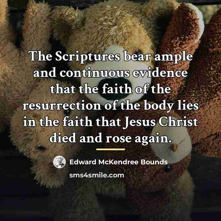 “The Scriptures bear ample and continuous evidence that the faith…” quote by Edward McKendree Bounds