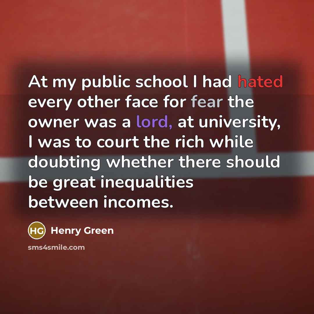 “At my public school I had hated every other face…” quote by Henry Green