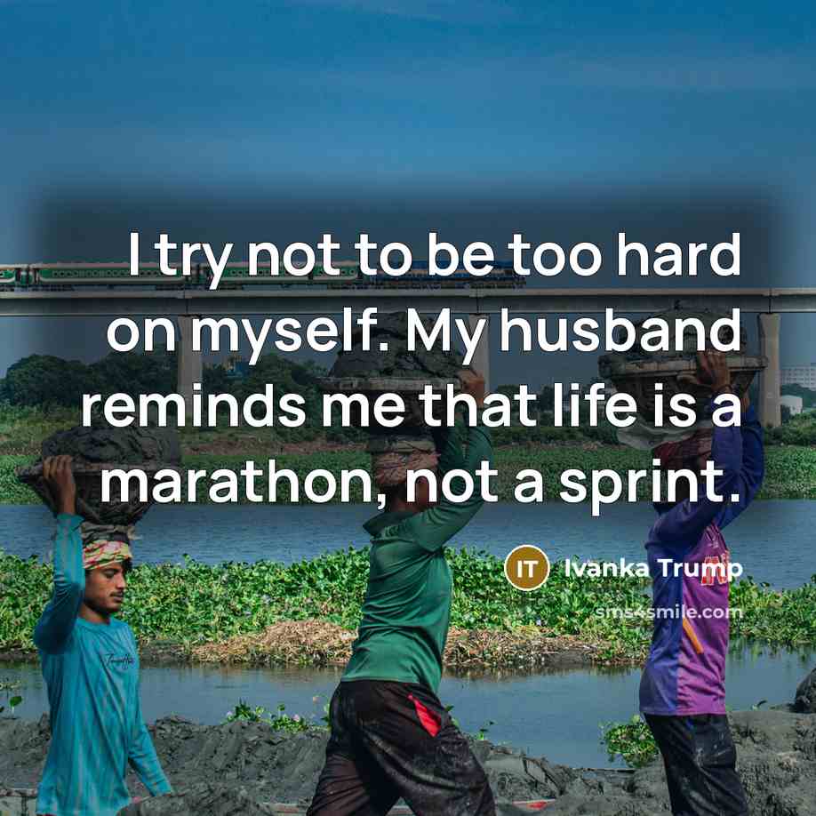 “I try not to be too hard on myself. My…” quote by Ivanka Trump