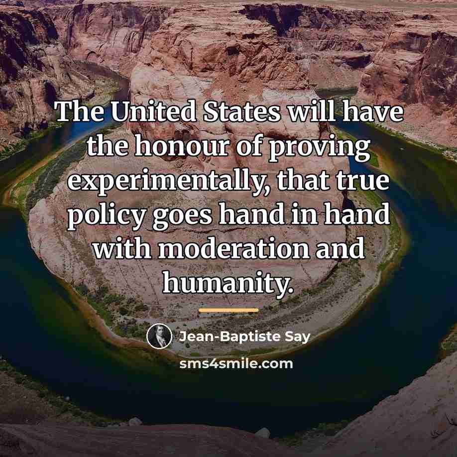 “The United States will have the honour of proving experimentally,…” quote by Jean-Baptiste Say
