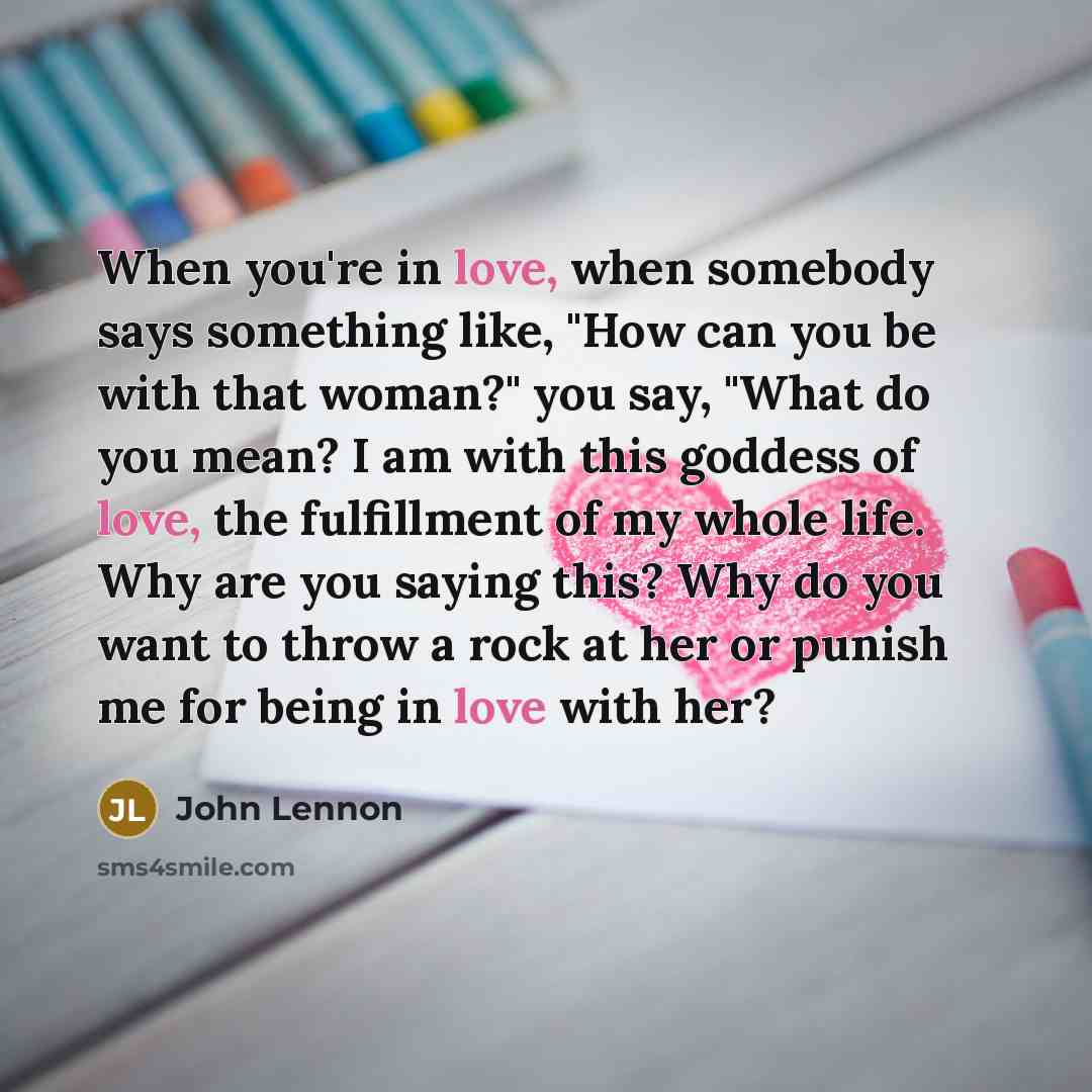 “When you're in love, when somebody says something like, "How…” quote by John Lennon
