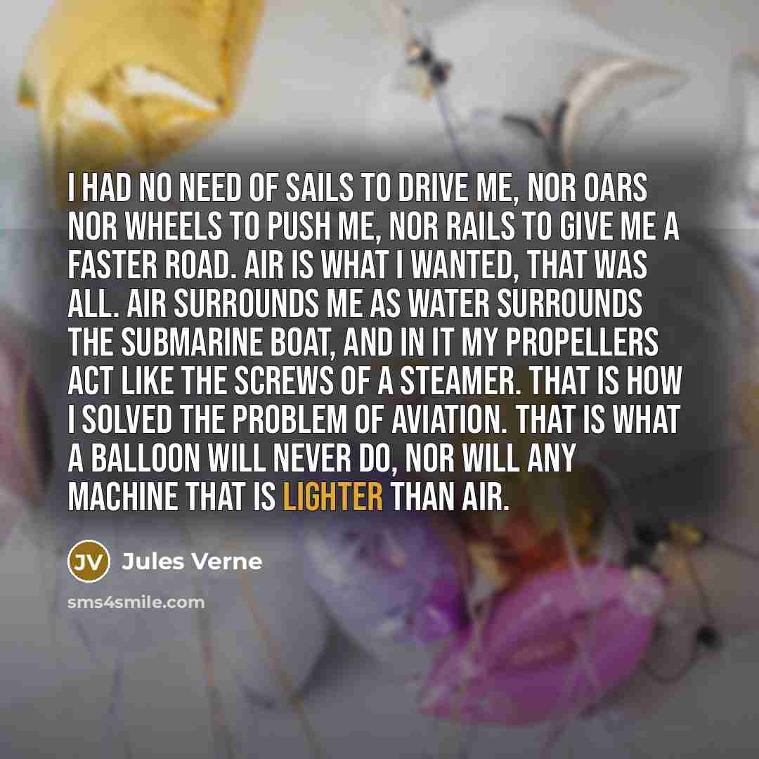 “I had no need of sails to drive me, nor…” quote by Jules Verne