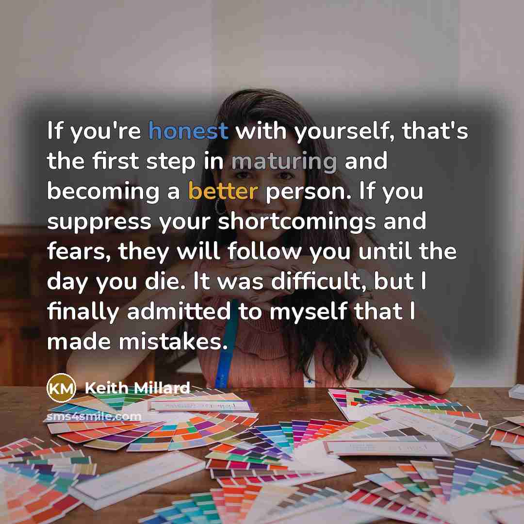 “If you're honest with yourself, that's the first step in…” quote by Keith Millard