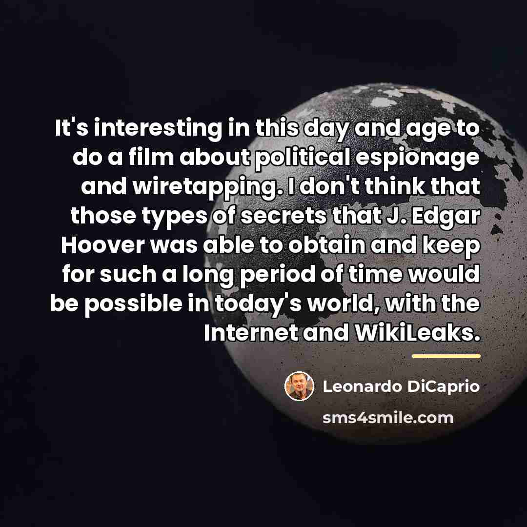 “It's interesting in this day and age to do a…” quote by Leonardo DiCaprio
