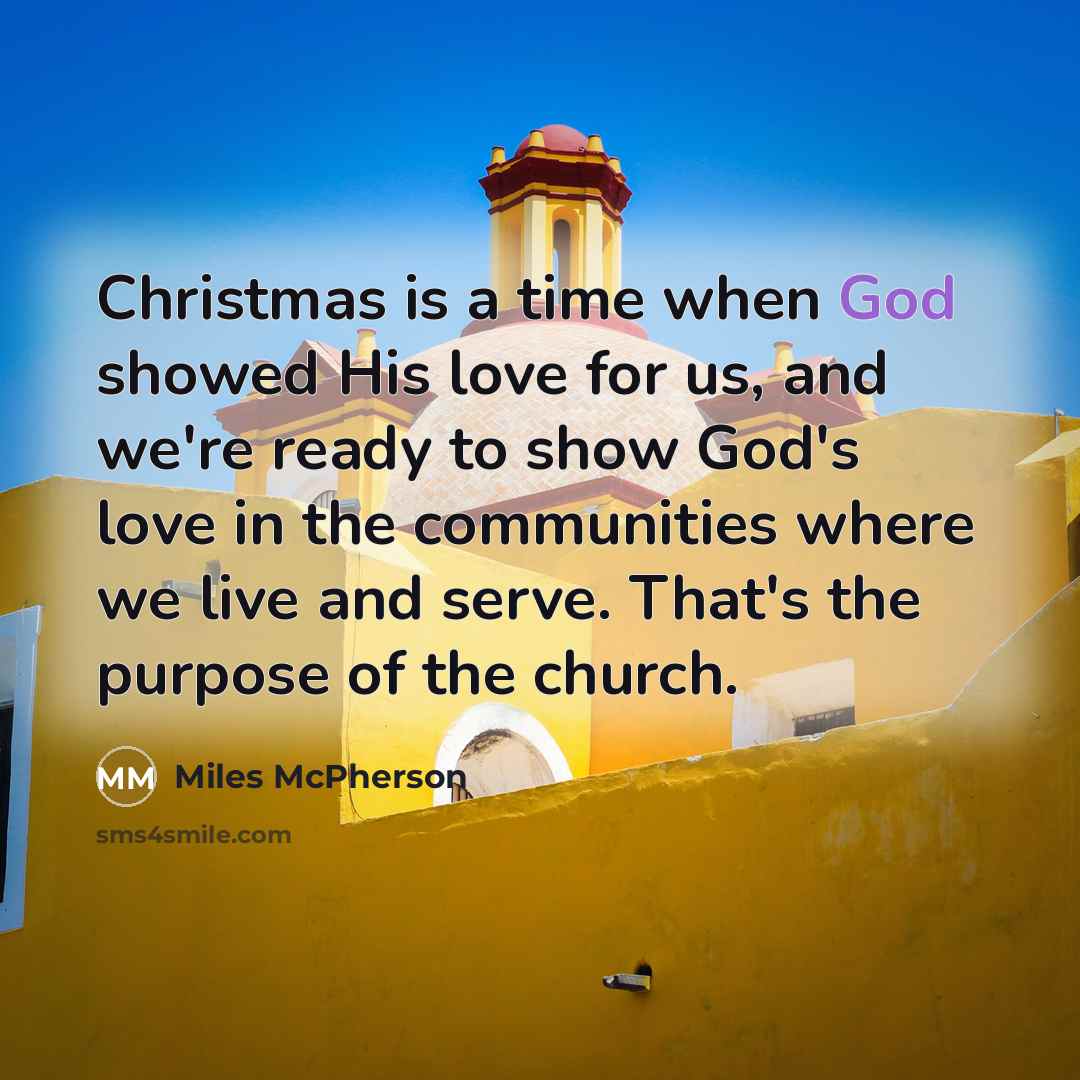 “Christmas is a time when God showed His love for…” quote by Miles McPherson