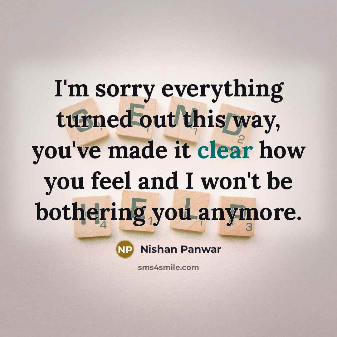 “I'm sorry everything turned out this way, you've made it…” quote by Nishan Panwar