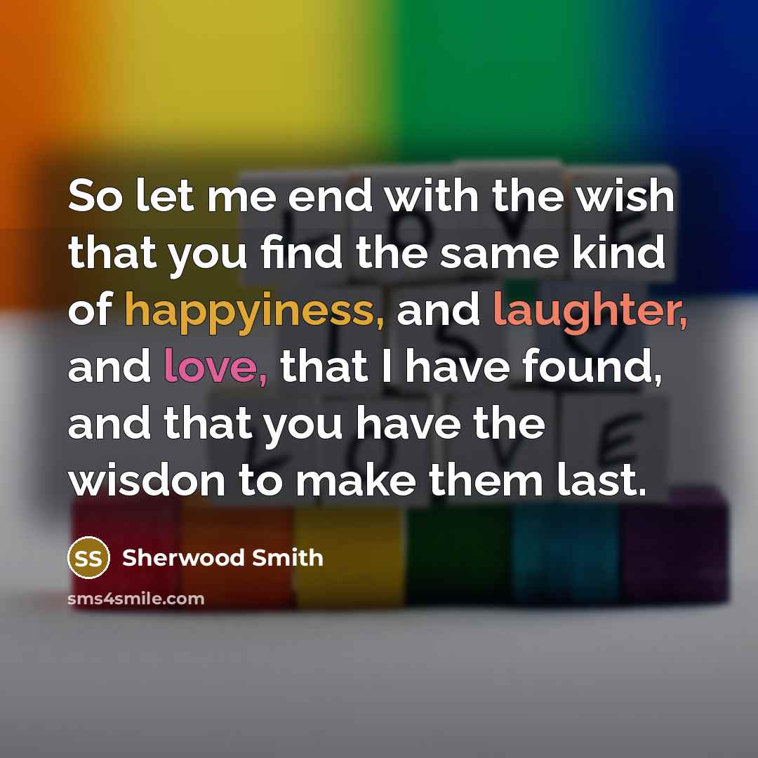 “So let me end with the wish that you find…” quote by Sherwood Smith