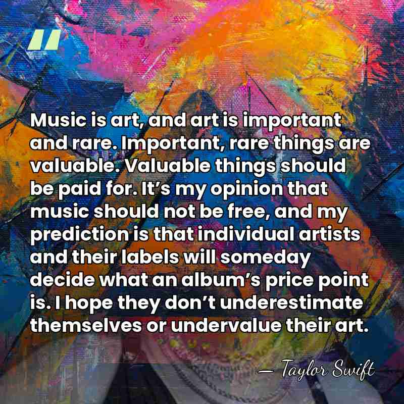Music is art, and art is important and rare. Important, rare things&hellip; - Taylor Swift