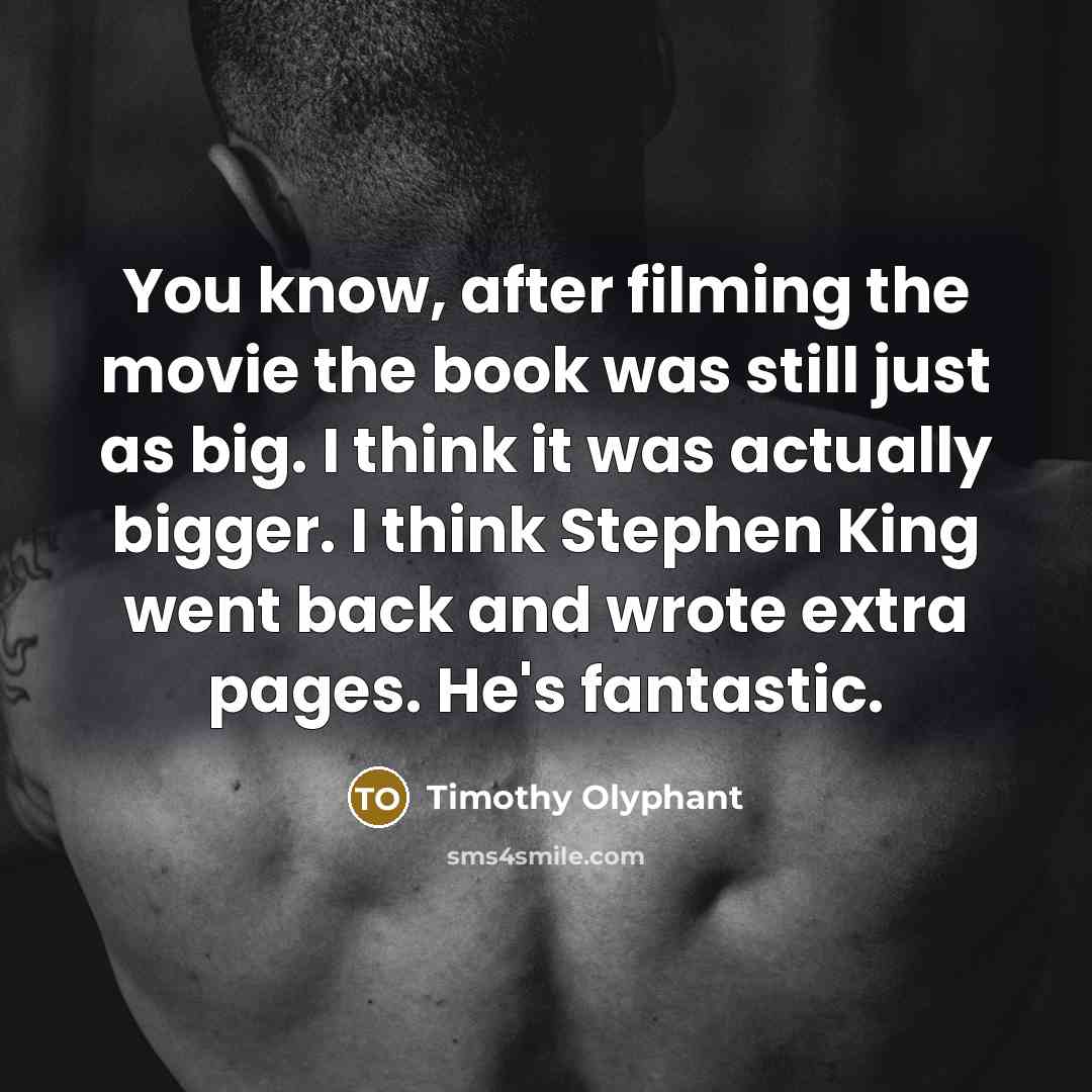 “You know, after filming the movie the book was still…” quote by Timothy Olyphant