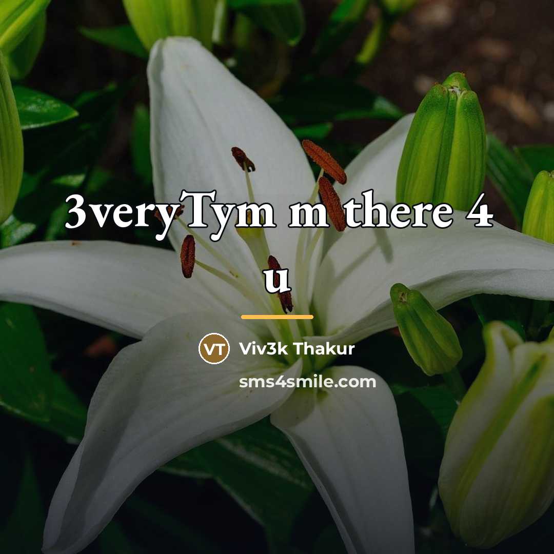 “3veryTym m there 4 u…” quote by Viv3k Thakur