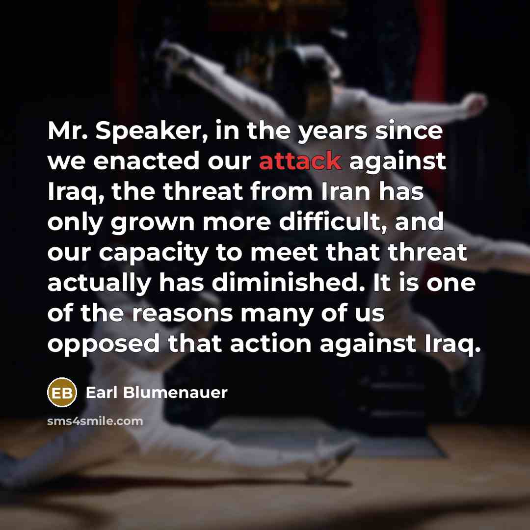 “Mr. Speaker, in the years since we enacted our attack…” quote by Earl Blumenauer