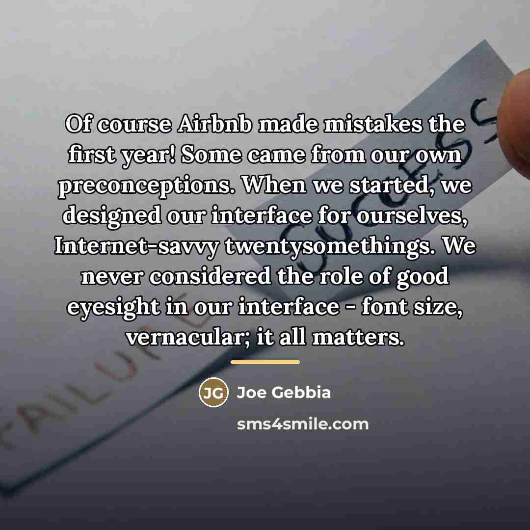 “Of course Airbnb made mistakes the first year! Some came…” quote by Joe Gebbia