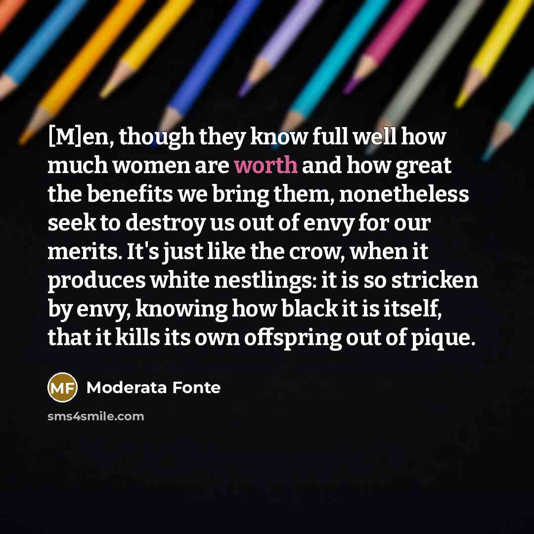“[M]en, though they know full well how much women are…” quote by Moderata Fonte