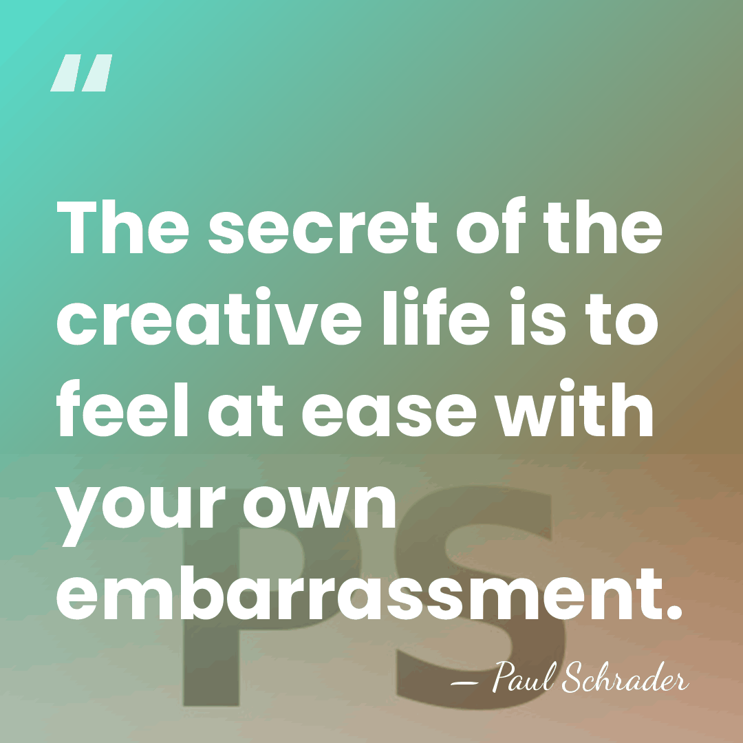 The secret of the creative life is to feel at ease with&hellip; - Paul Schrader