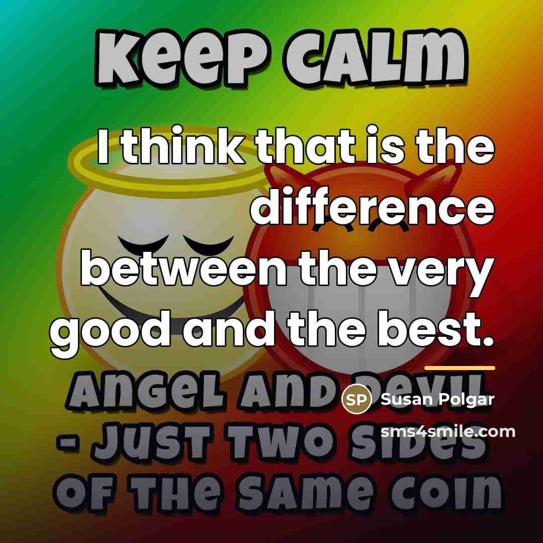 “I think that is the difference between the very good…” quote by Susan Polgar