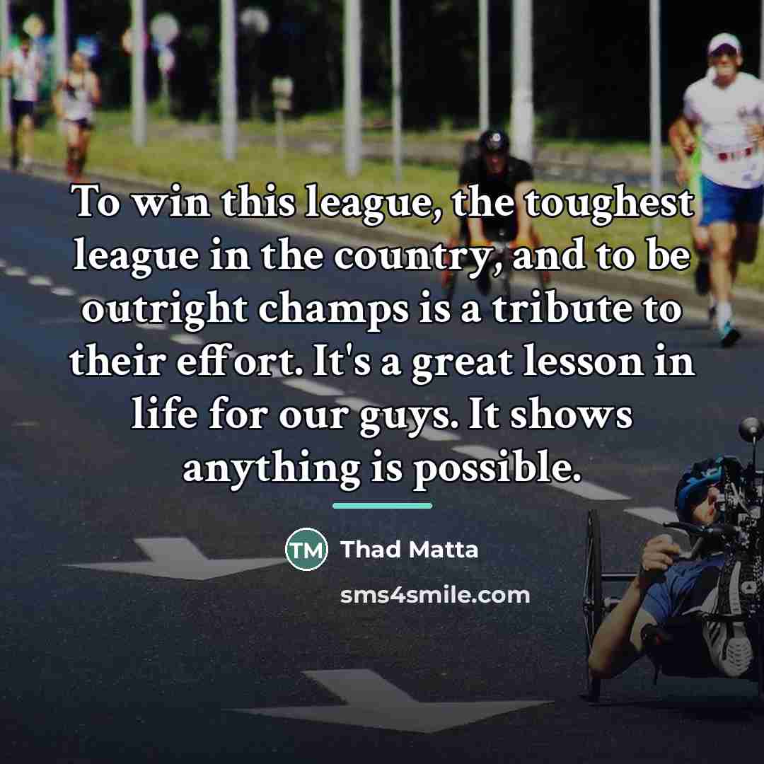 “To win this league, the toughest league in the country,…” quote by Thad Matta