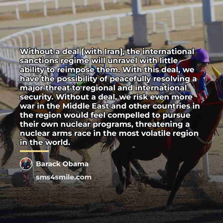 “Without a deal [with Iran], the international sanctions regime will…” quote by Barack Obama