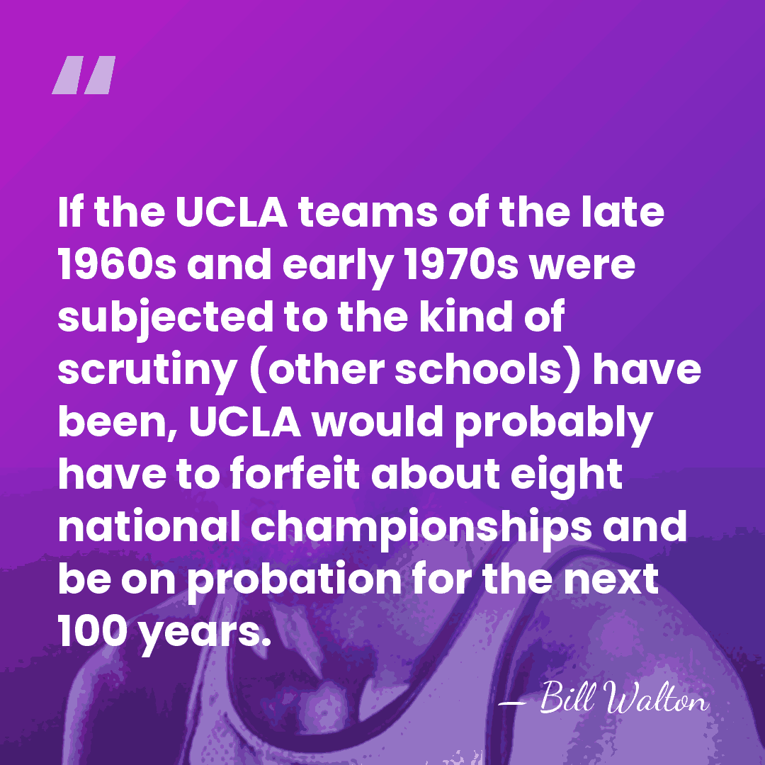 If the UCLA teams of the late 1960s and early 1970s were&hellip; - Bill Walton