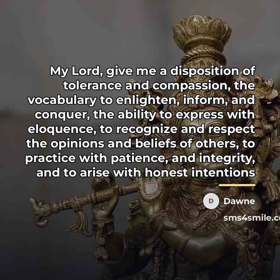 “My Lord, give me a disposition of tolerance and compassion,…” quote by Dawne