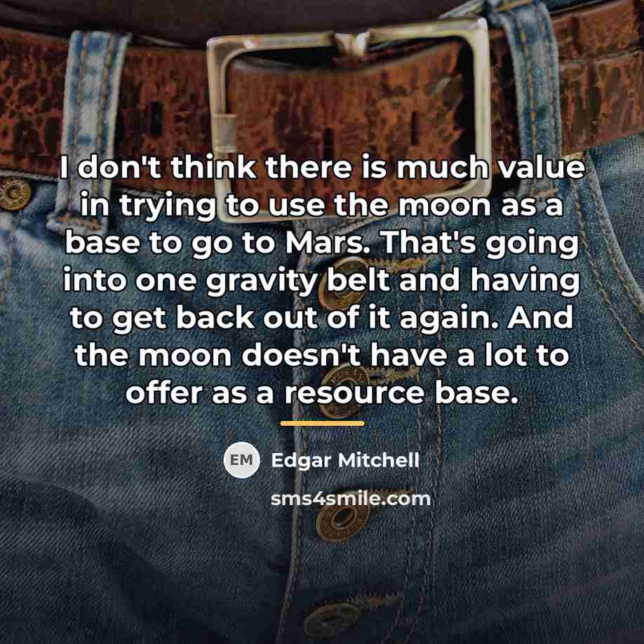 “I don't think there is much value in trying to…” quote by Edgar Mitchell