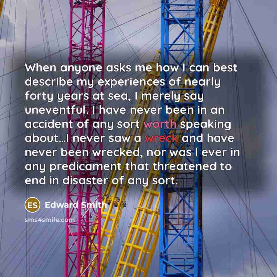 “When anyone asks me how I can best describe my…” quote by Edward Smith