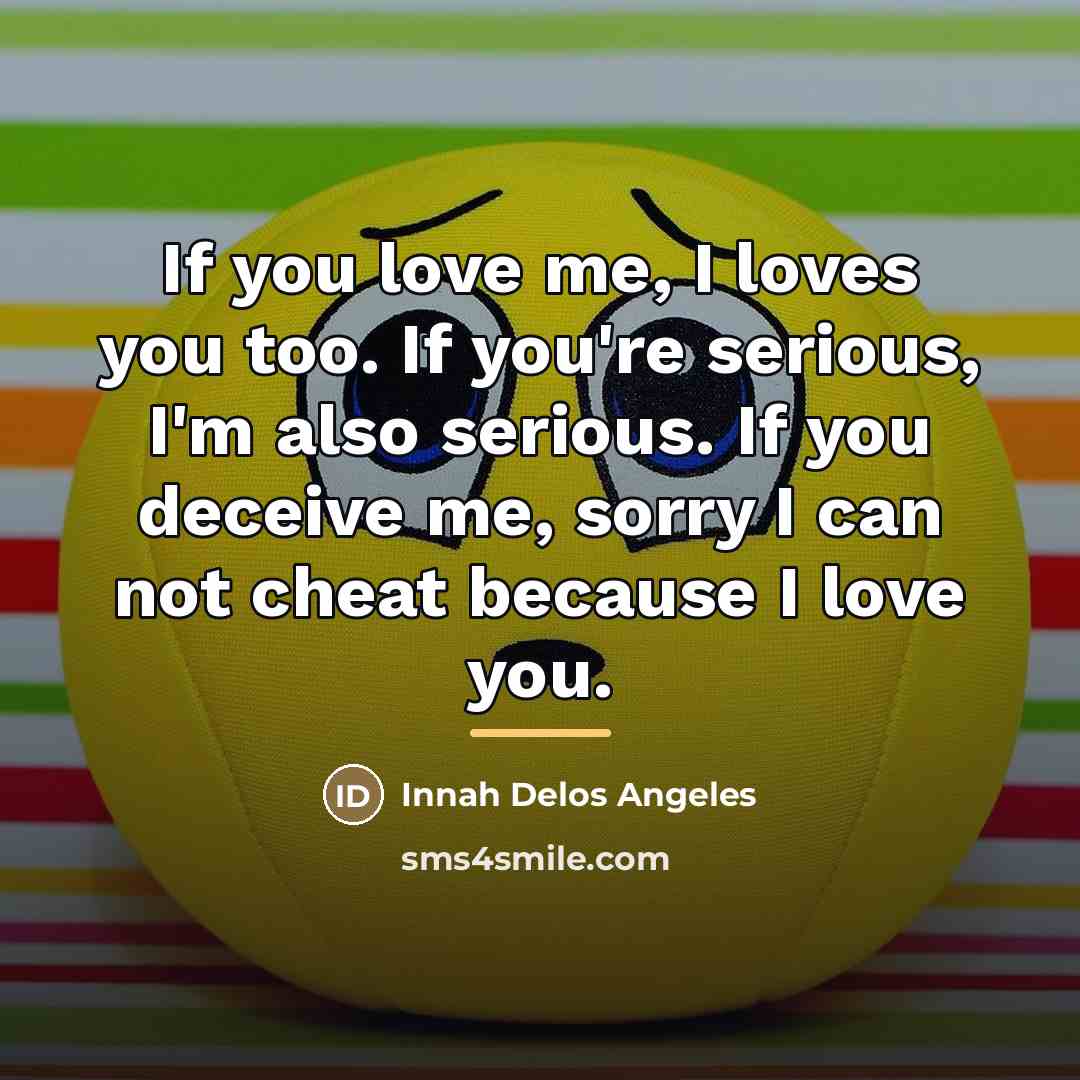 “If you love me, I loves you too. If you're…” quote by Innah Delos Angeles