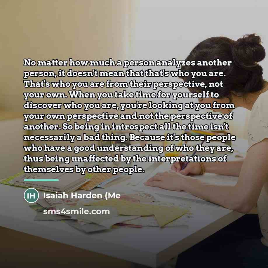“No matter how much a person analyzes another person, it…” quote by Isaiah Harden (Me